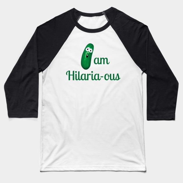 Hilaria-ous Baseball T-Shirt by NYNY